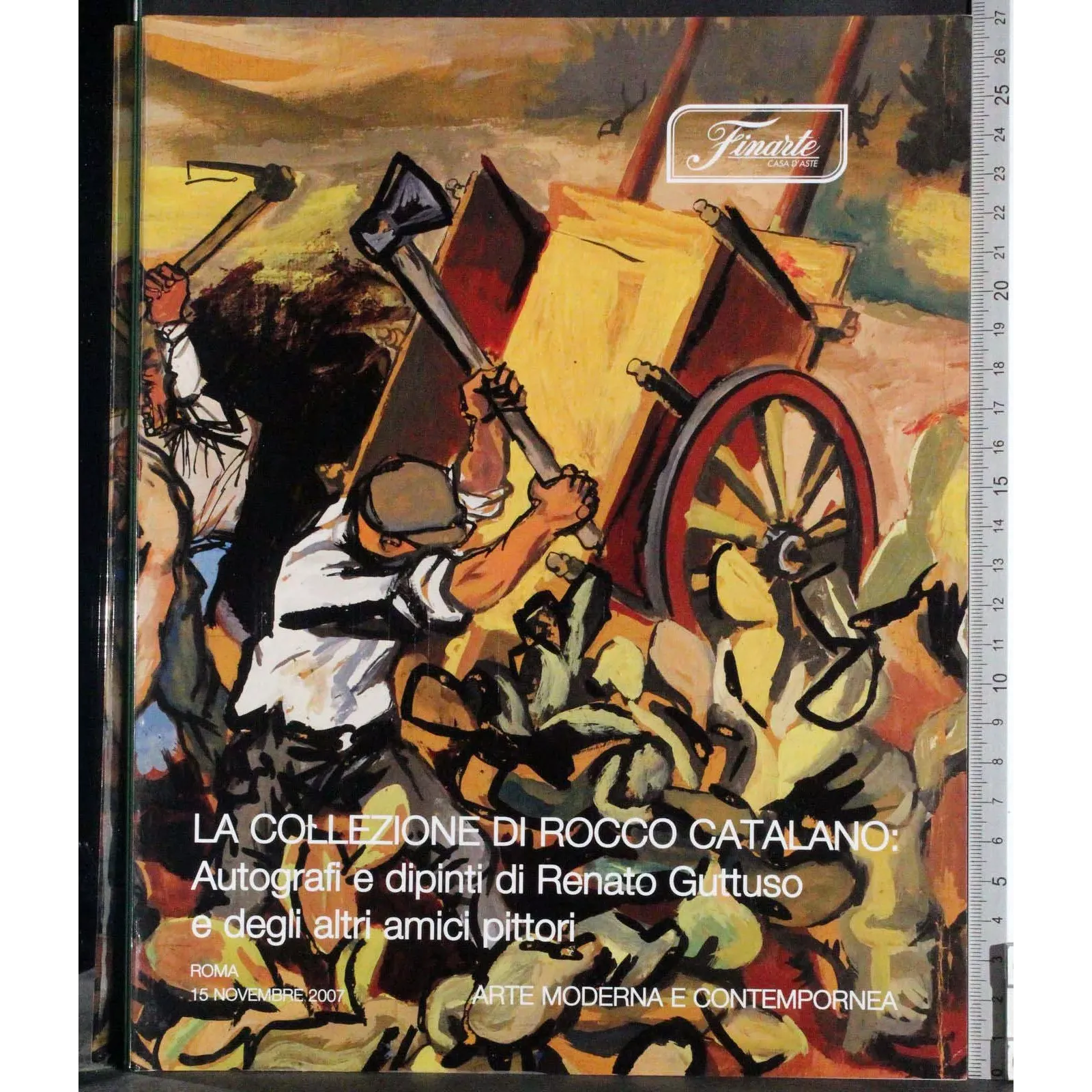 FINARTE. ROMA. COLLEZIONE ROCCO CATALANO. CATALOGO ASTA 15 NOVEBRE 2007.
