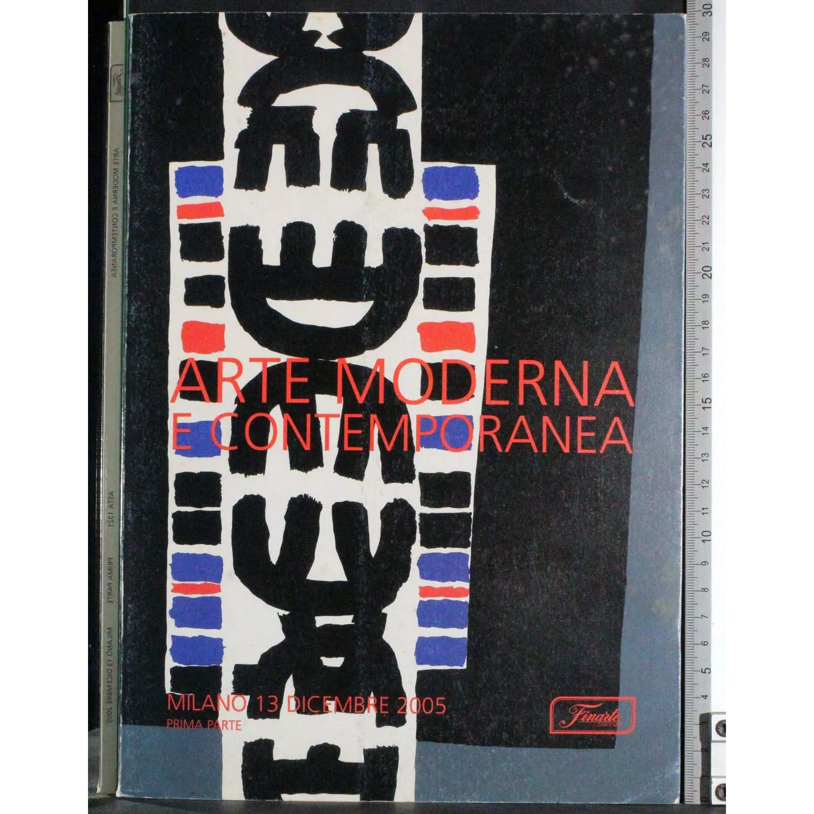 FINARTE. MILANO. ARTE MODERNA CONTEMPORANEA 1. CATALOGO ASTA 13 DICEMBRE 2005.