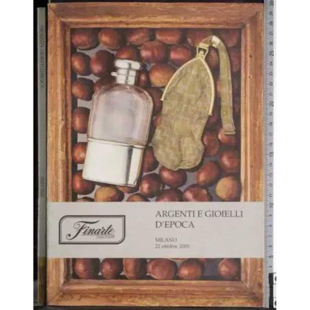 FINARTE. MILANO. ARGENTI E GIOIELLI D'EOPCA. CATALOGO ASTA 22 OTTOBRE 2003.