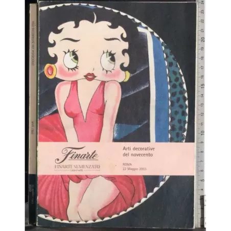 FINARTE. ROMA. ARTI DECORATIVE DEL NOVECENTO. CATALOGO ASTA 22 MAGGIO 2003.