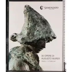SEMENZATO. VENEZIA. AUGUSTO MURER. CATALOGO ASTA 11 OTTOBRE 2007.