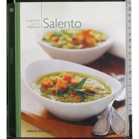 La grande cucina regionale 21. Salento