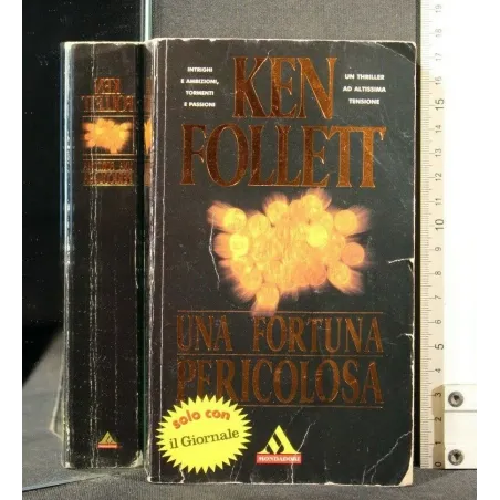 UNA FORTUNA PERICOLOSA