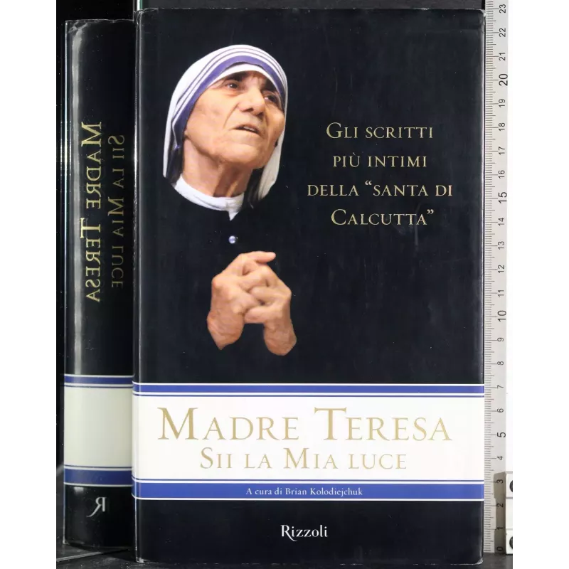 Madre Teresa. Sii la mia luce