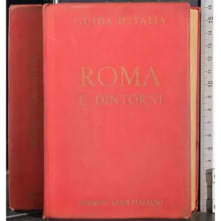 Guida d'Italia. Roma e dintorni