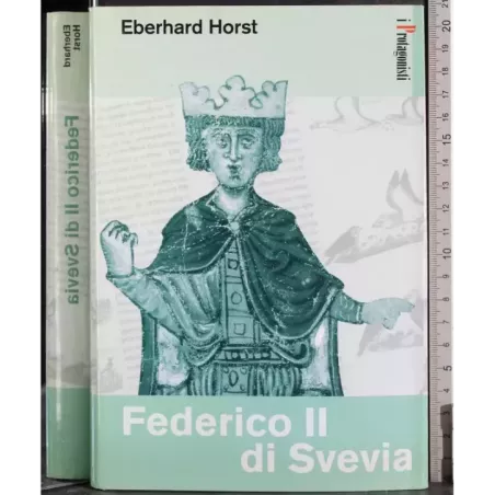 I Protagonisti. Federico II di Svevia