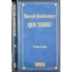 Quo vadis? 2 Volumi