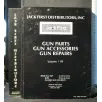 GUN PARTS, GUN ACCESSORIE, GUN REPAIRS VOL 1