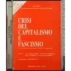 Crisi e capitalismo e fascismo