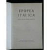 EPOPEA ITALICA CENTO ANNI DI GLORIOSO CAMMINO