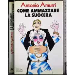 Come ammazzare la suocera