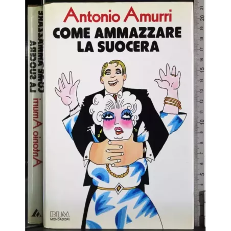Come ammazzare la suocera
