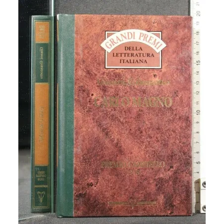 GRANDI PREMI DELLA LETTERATURA ITALIANA CARLO MAGNO PREMIO