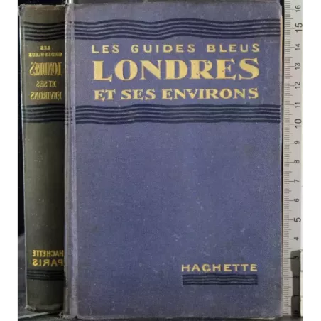 Les guides Bleus. Londres et ses environs
