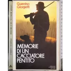 Memorie di un cacciatore pentito