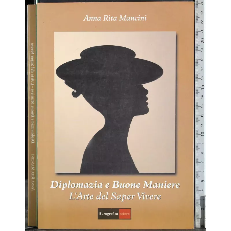 Diplomazia e Buone Maniere. Arte del Saper Vivere