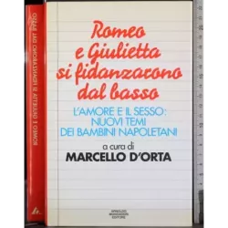 Romeo e Giulietta si fidanzarono dal basso