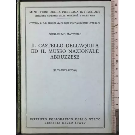Il Castello dell'Aquila ed il museo nazionale abruzzese