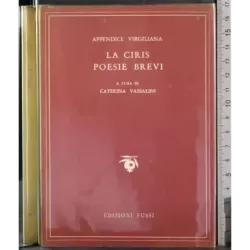 La ciris. Poesie brevi