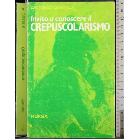 Invito a conoscere il crepuscolarismo