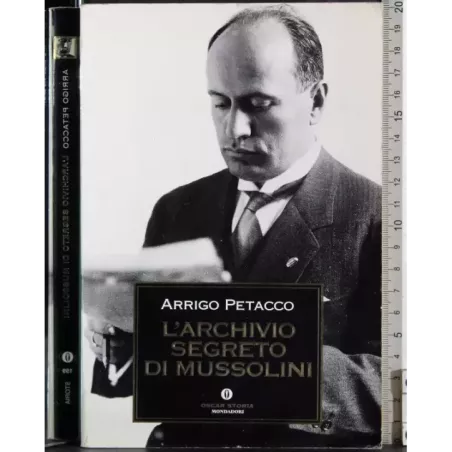 L'archivio segreto di Mussolini