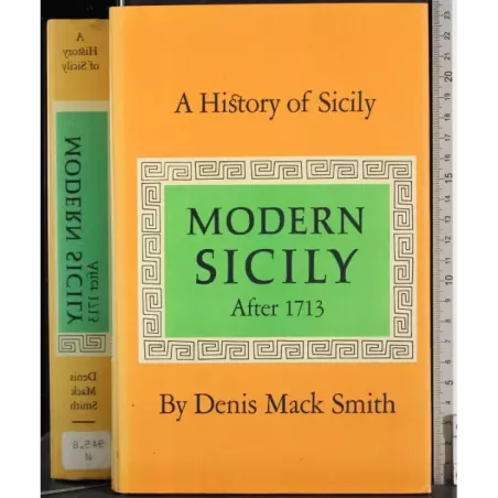A history of Sicily. Modern Sicily after 1713
