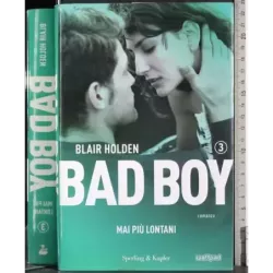 Bad boy 3. Mai più lontani