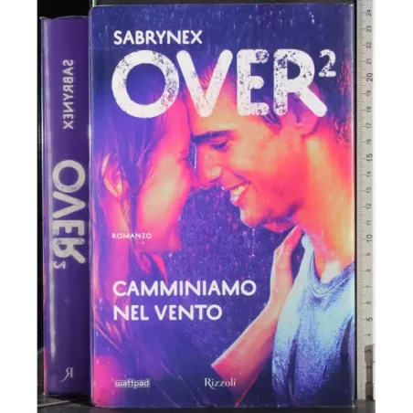 Over 2. Camminiamo nel vento