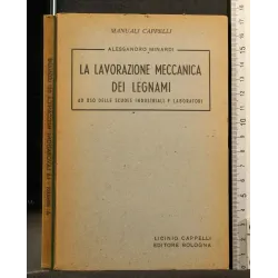 LA LAVORAZIONE MECCANICA DEI LEGNAMI