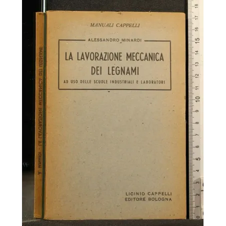 LA LAVORAZIONE MECCANICA DEI LEGNAMI
