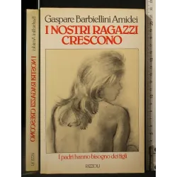 I NOSTRI RAGAZZI CRESCONO
