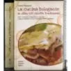 La cucina bolognese