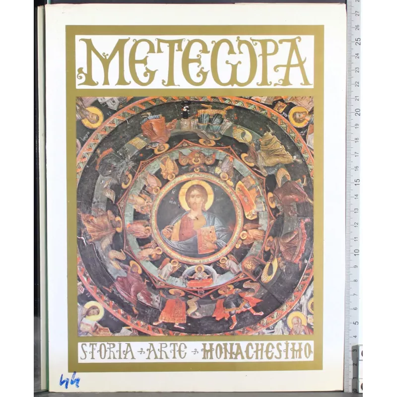 Meteora. Storia Arte Monachesimo