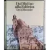 Dal Mulino alla Fabbrica
