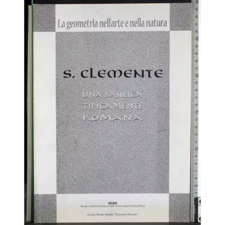 S. Clemente. Una Basilica tipicamente romana