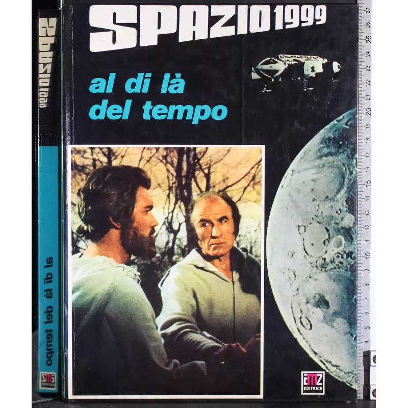 Spazio 1999. Al di là del tempo