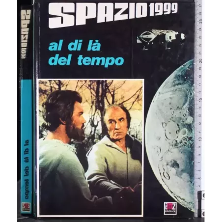 Spazio 1999. Al di là del tempo