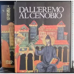 Dall'Eremo al cenobio