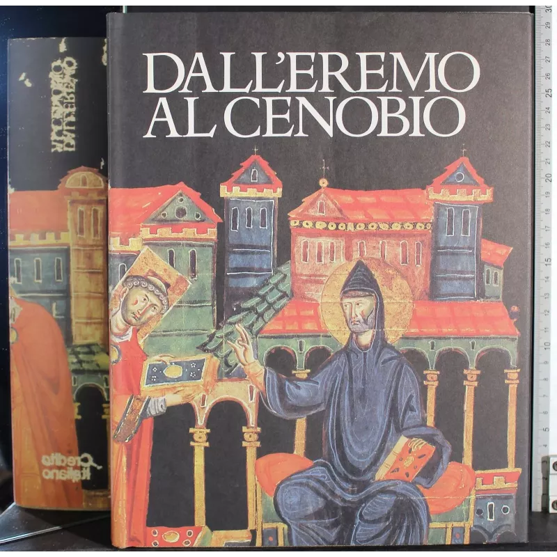 Dall'Eremo al cenobio