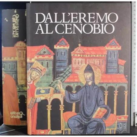 Dall'Eremo al cenobio