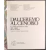 Dall'Eremo al cenobio
