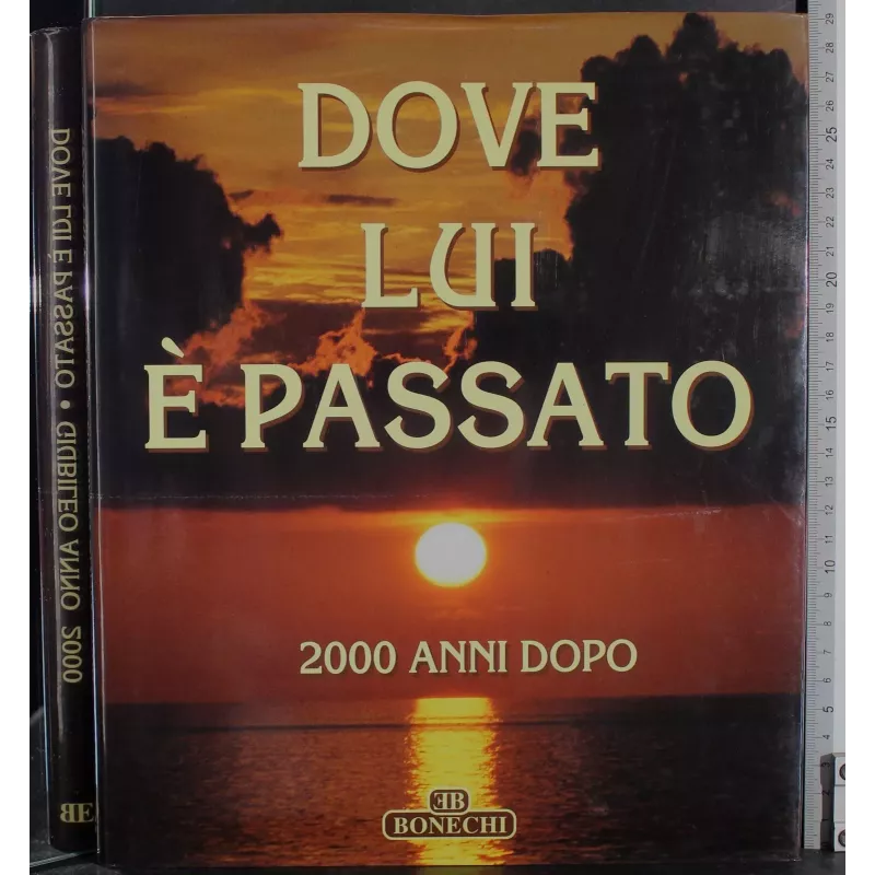 Dove lui è passato. 2000 anni dopo