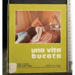 UNA VITA BUCATA