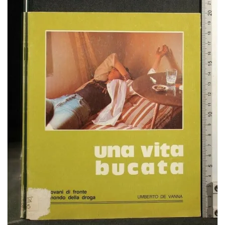 UNA VITA BUCATA
