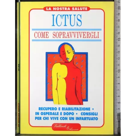Ictus. Come sopravvivergli