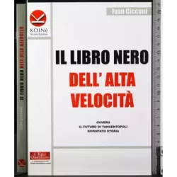 Il libro nero dell'alta velocità