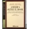 America oltre il boom
