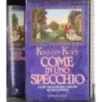 Come in uno specchio