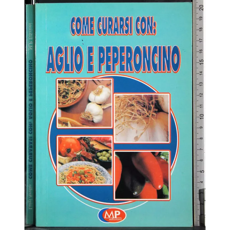 Come curarsi con: aglio e peperoncino