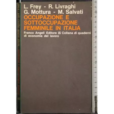 Occupazione e sottoccupazione femminile in Italia